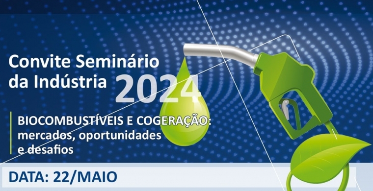 CEISE Br e Fenasucro & Agrocana lançam 30ª edição da Feira Mundial da Bionergia em seminário comemorativo ao Dia da Indústria